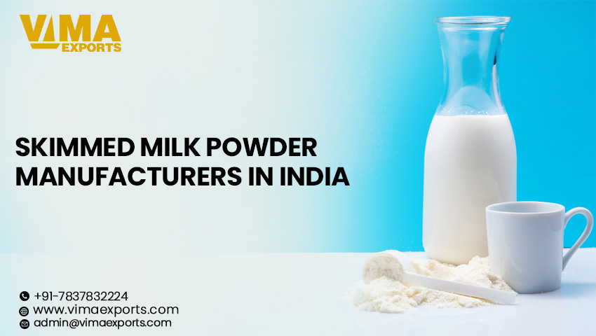 Skimmed Milk Powder Manufacturers